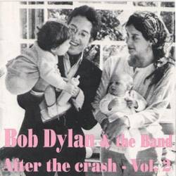 Bob Dylan : After The Crash Vol. 2